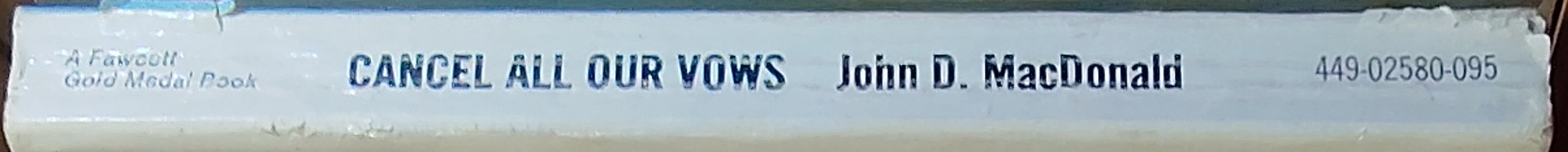 John D. MacDonald  CANEL ALL OUR VOWS spine of book image