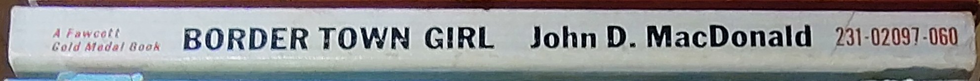John D. MacDonald  BORDER TOWN GIRL spine of book image