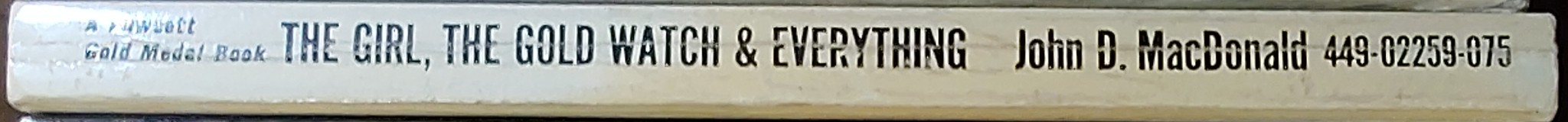 John D. MacDonald  THE GIRL, THE GOLD WATCH, & EVERYTHING spine of book image