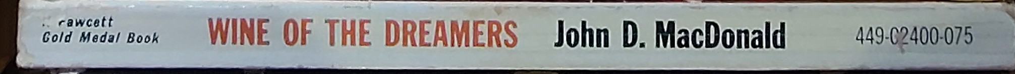John D. MacDonald  WINE OF THE DREAMERS spine of book image