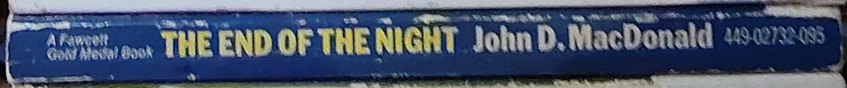 John D. MacDonald  THE END OF THE NIGHT spine of book image