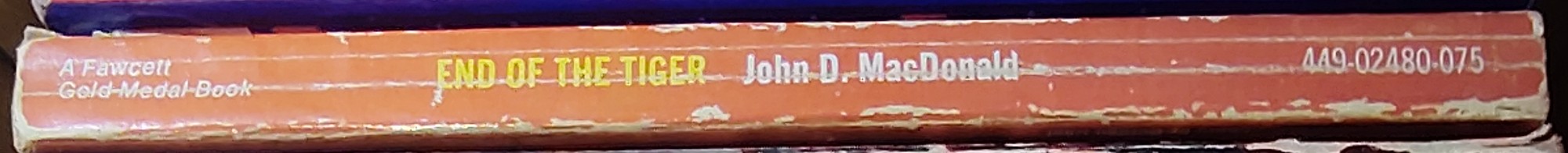John D. MacDonald  END OF THE TIGER spine of book image