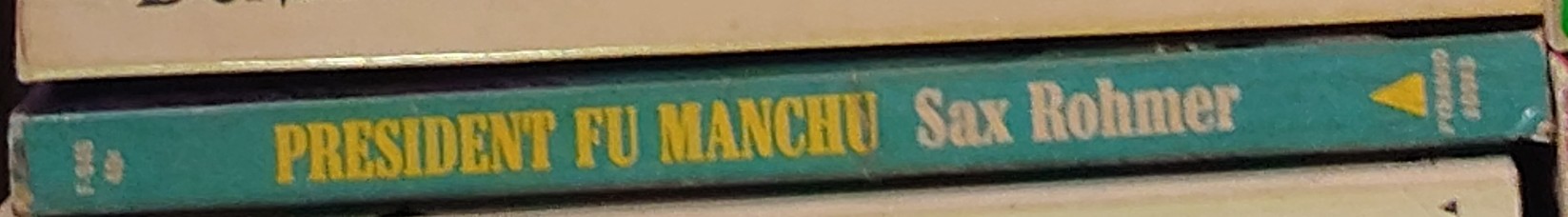 Sax Rohmer  PRESIDENT FU MANCHU spine of book image