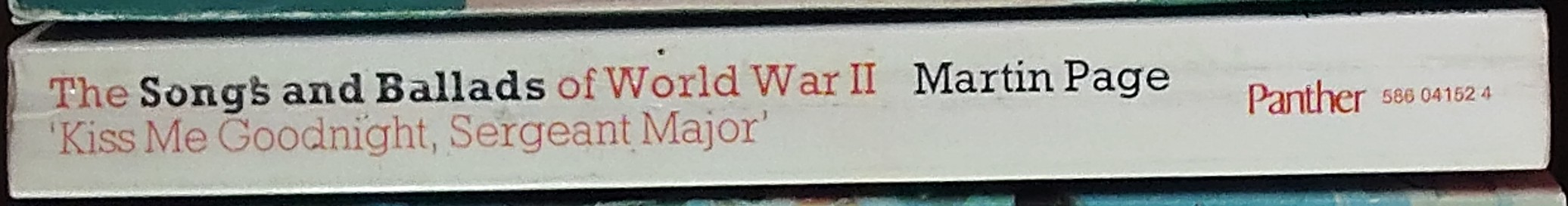 Martin Page  THE SONGS AND BALLADS OF WORLD WAR II spine of book image