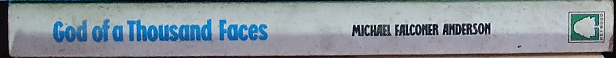 Michael Falconer Anderson  GOD OF A THOUSAND FACES spine of book image