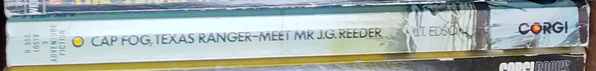 J.T. Edson  CAP FOG, TEXAS RANGER, MEET MR J.G.REEDER spine of book image