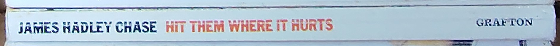 James Hadley Chase  HIT THEM WHERE IT HURTS spine of book image