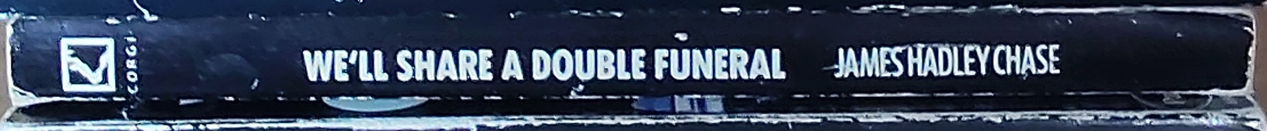 James Hadley Chase  WE'LL SHARE A DOUBLE FUNERAL spine of book image