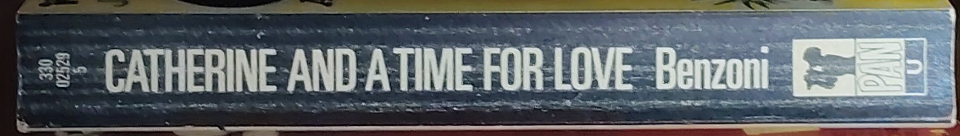 Juliette Benzoni  CATHERINE AND A TIME FOR LOVE spine of book image