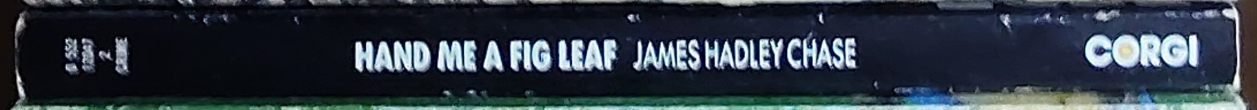 James Hadley Chase  HAND ME A FIG LEAF spine of book image