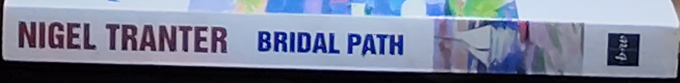 Nigel Tranter  BRIDAL PATH spine of book image