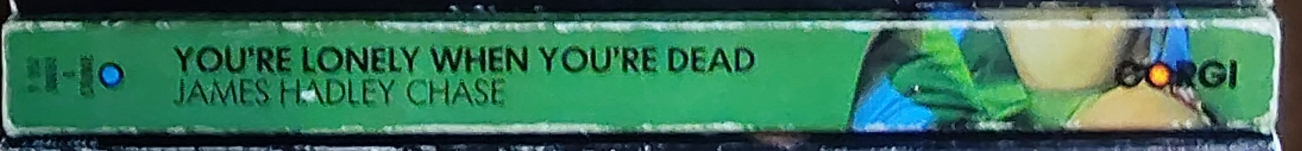 James Hadley Chase  YOU'RE LONELY WHEN YOU'RE DEAD spine of book image