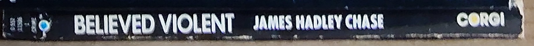 James Hadley Chase  BELIEVED VIOLENT spine of book image