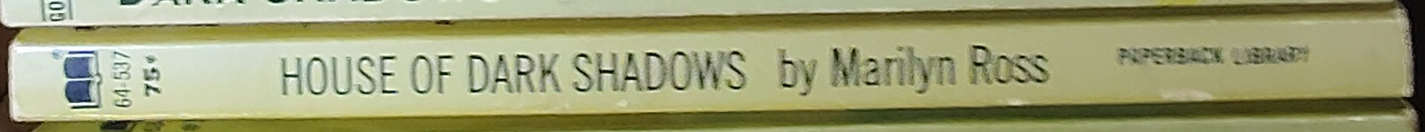 Marilyn Ross  HOUSE OF DARK SHADOWS spine of book image