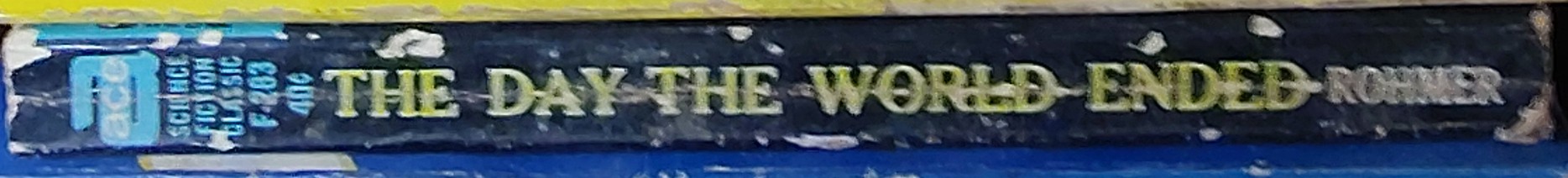 Sax Rohmer  THE DAY THE WORLD ENDED spine of book image
