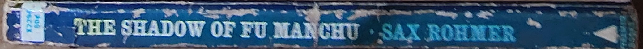 Sax Rohmer  THE SHADOW OF FU MANCHU spine of book image