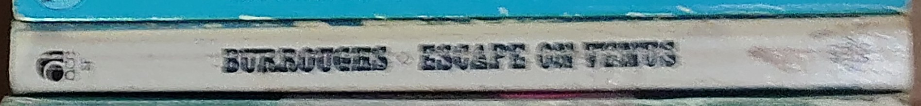 Edgar Rice Burroughs  ESCAPE ON VENUS spine of book image