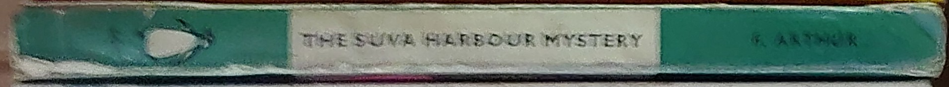 Frank Arthur  THE SUVA HARBOUR MYSTERY spine of book image