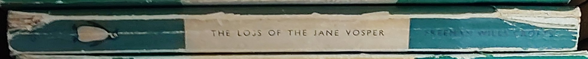 Freeman Crofts  THE LOSS OF THE JANE VOSPER spine of book image