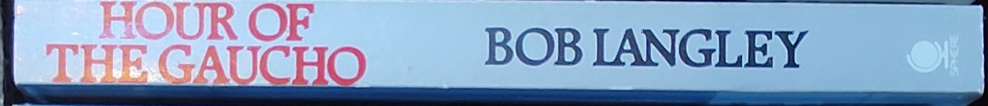 Bob Langley  HOUR OF THE GAUCHO spine of book image