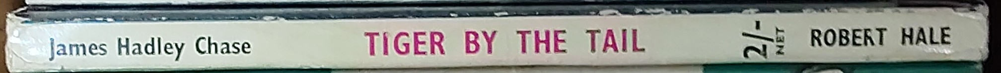 James Hadley Chase  TIGER BY THE TAIL spine of book image