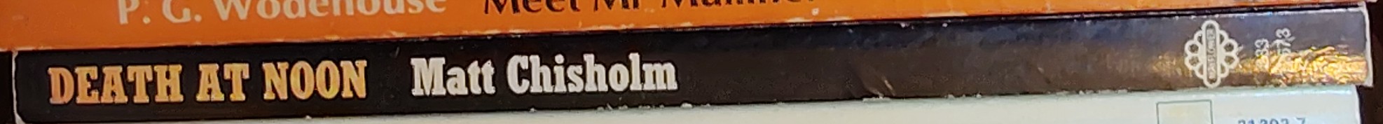 Matt Chisholm  McALLISTER - DEATH AT NOON spine of book image