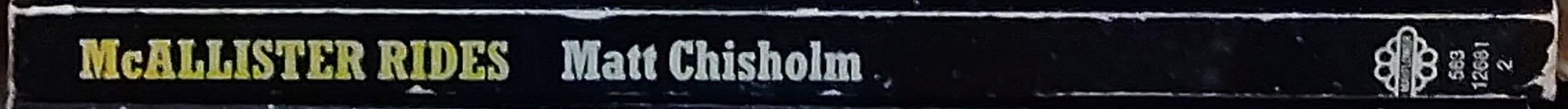 Matt Chisholm  McALLISTER RIDES spine of book image