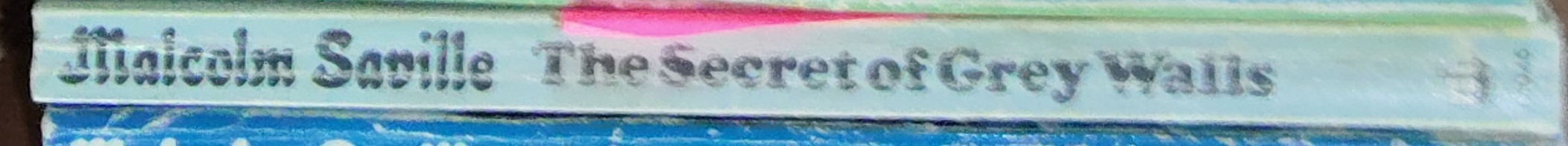 Malcolm Saville  THE SECRET OF GREY WALLS spine of book image