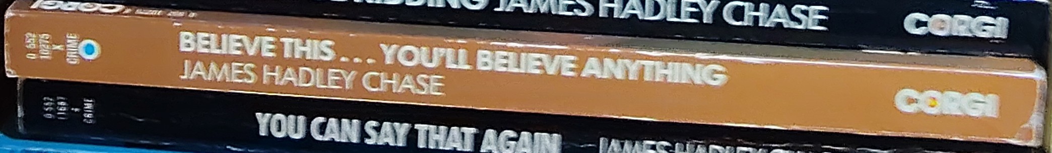 James Hadley Chase  BELIEVE THIS...YOU'LL BELIEVE ANYTHING spine of book image