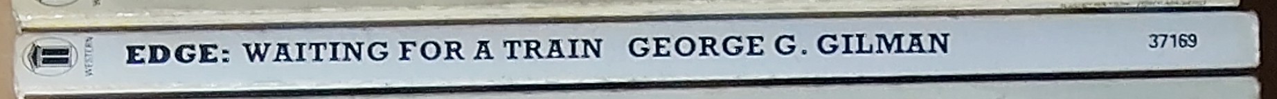 George G. Gilman  EDGE 30: WAITING FOR A TRAIN spine of book image
