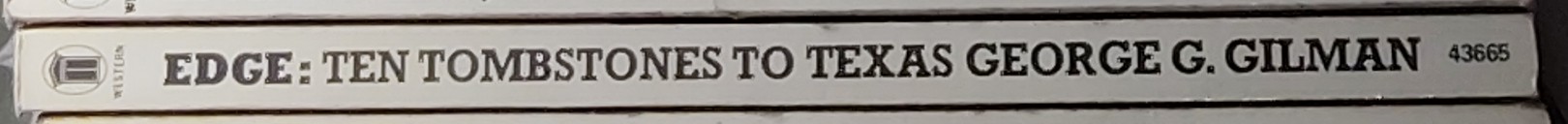 George G. Gilman  EDGE 18: TEN TOMBSTONES TO TEXAS spine of book image