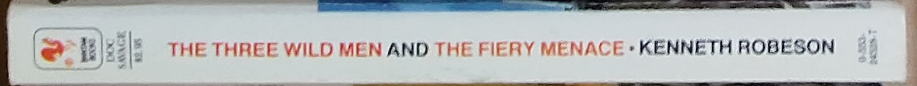 Kenneth Robeson  DOC SAVAGE: THE THREE WILD MEN and THE FIERY MENACE spine of book image