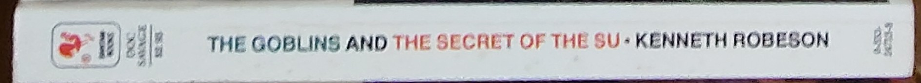 Kenneth Robeson  DOC SAVAGE: THE GOBLINS and THE SECRET OF THE SU spine of book image