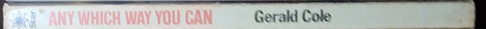 Gerald Cole  ANY WHICH WAY YOU CAN (Clint Eastwood) spine of book image