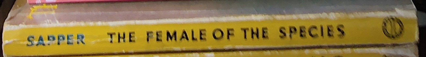 'Sapper'   THE FEMALE OF THE SPECIES spine of book image