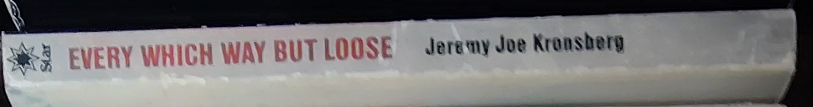 J.J. Kronsberg  EVERY WHICH WAY BUT LOOSE (Clint Eastwood) spine of book image
