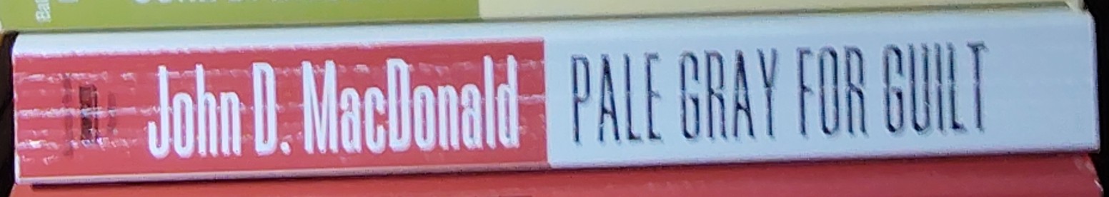 John D. MacDonald  PALE GRAY FOR GUILT spine of book image