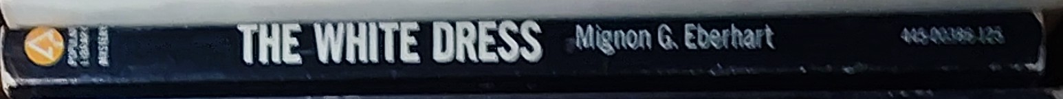 Mignon G. Eberhart  THE WHITE DRESS spine of book image