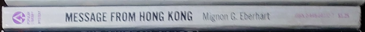 Mignon G. Eberhart  MESSAGE FROM HONG KONG spine of book image