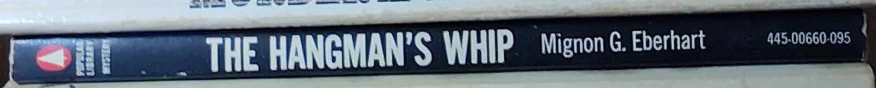 Mignon G. Eberhart  THE HANGMAN'S WHIP spine of book image