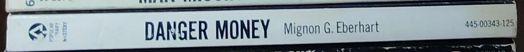 Mignon G. Eberhart  DANGER MONEY spine of book image
