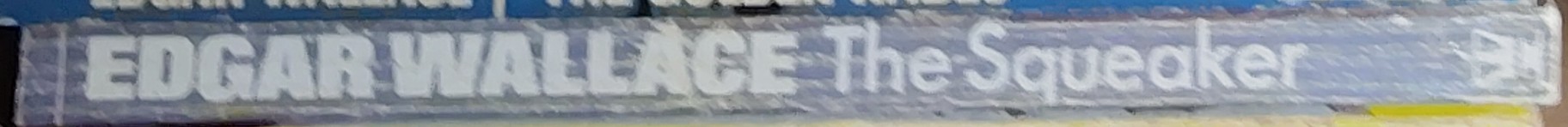 Edgar Wallace  THE SQUEAKER spine of book image