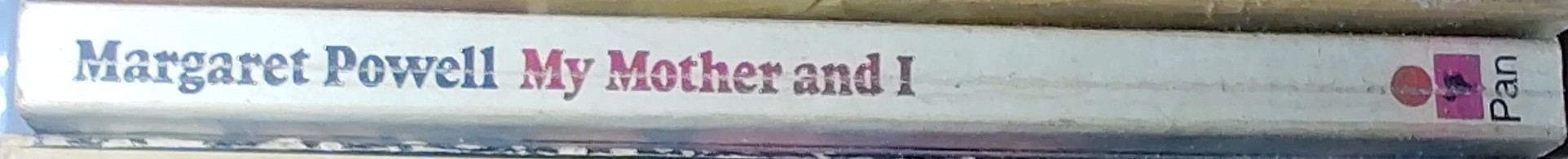 Margaret Powell  MY MOTHER AND I spine of book image