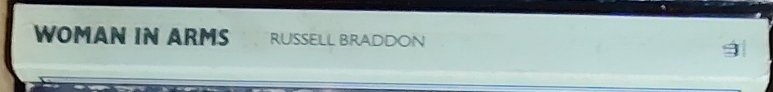 Russell Braddon  WOMAN IN ARMS spine of book image