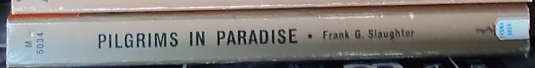 Frank G. Slaughter  PILGRIMS IN PARADISE spine of book image