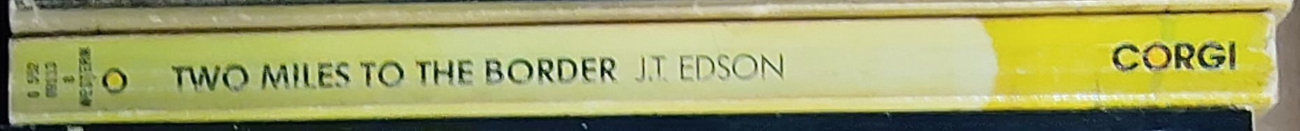 J.T. Edson  TWO MILES TO THE BORDER spine of book image