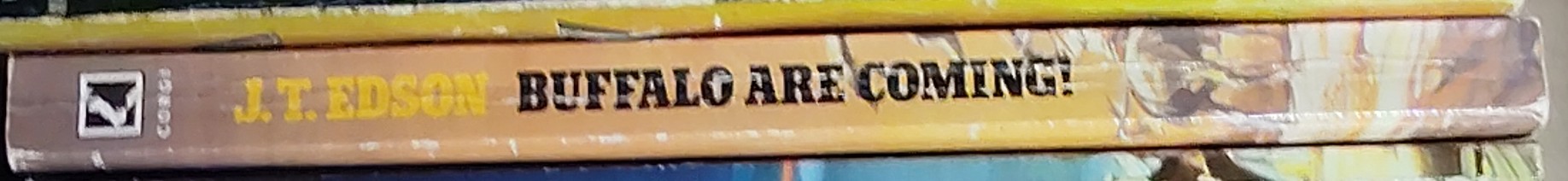 J.T. Edson  BUFFALO ARE COMING! spine of book image