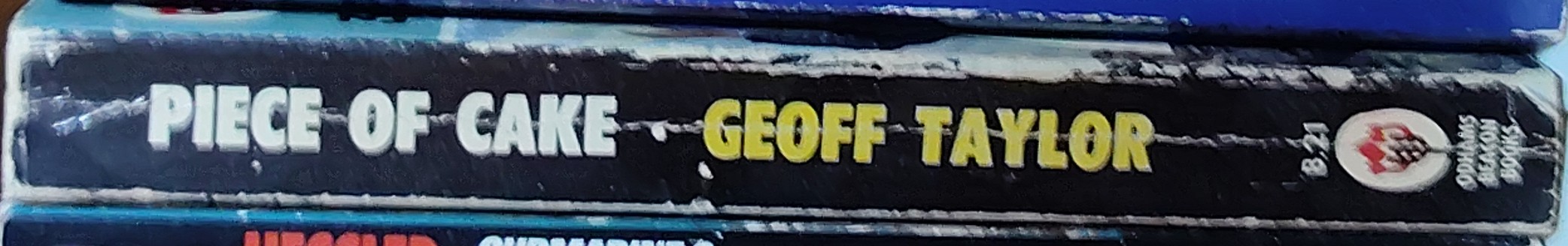 Geoff Taylor  PIECE OF CAKE spine of book image