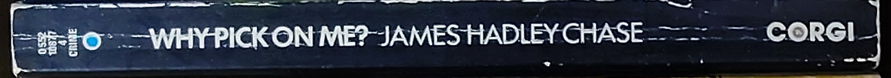James Hadley Chase  WHY PICK ON ME? spine of book image