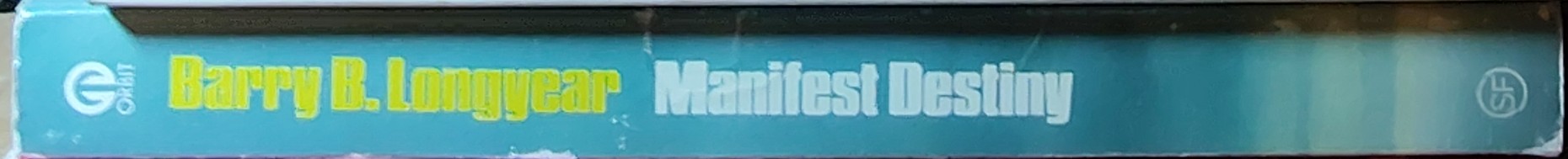 Barry B. Longyear  MANIFEST DESTINY spine of book image